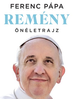 Ferenc pápa: Remény